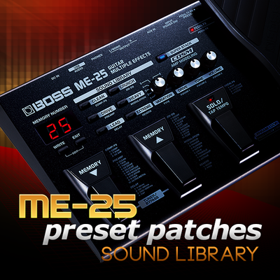 ME-25 preset patches [SOUND LIBRARY] | BOSS TONE CENTRAL